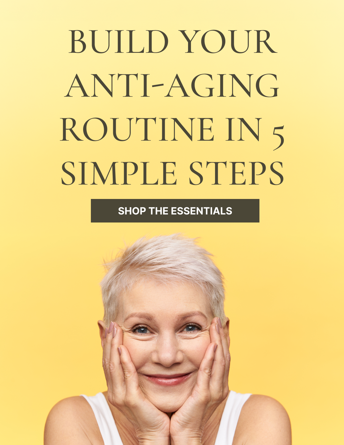 Build your anti-aging routine in 5 simple steps