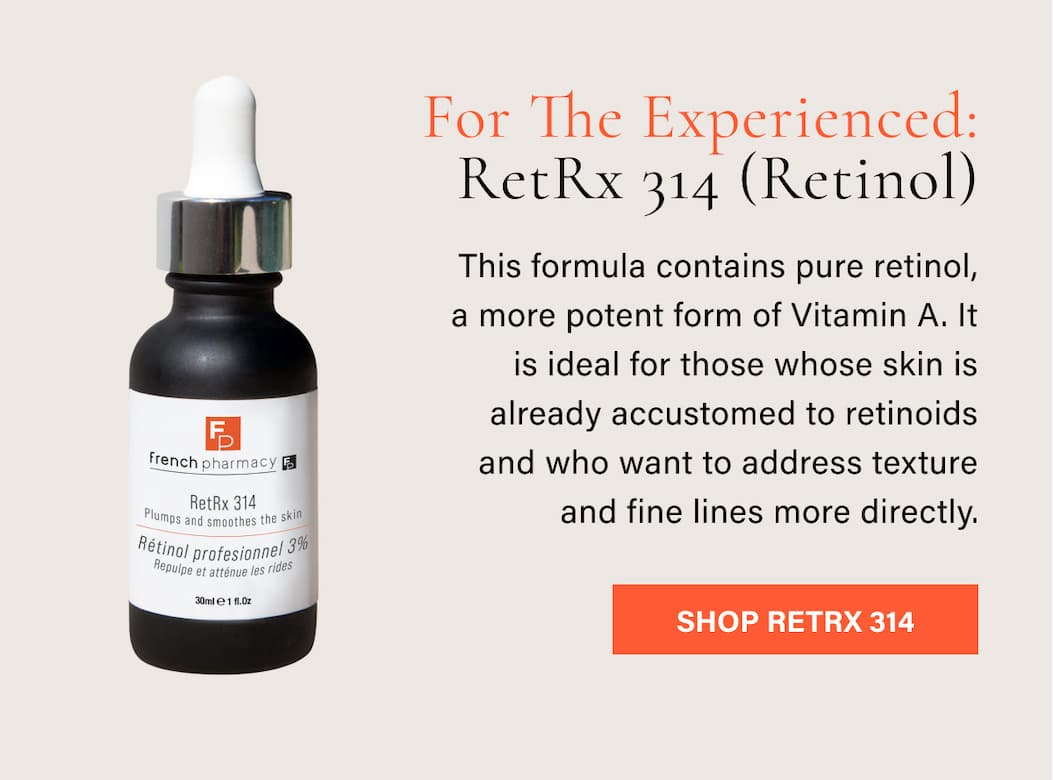 For The Experienced: RetRx 314 (Retinol)