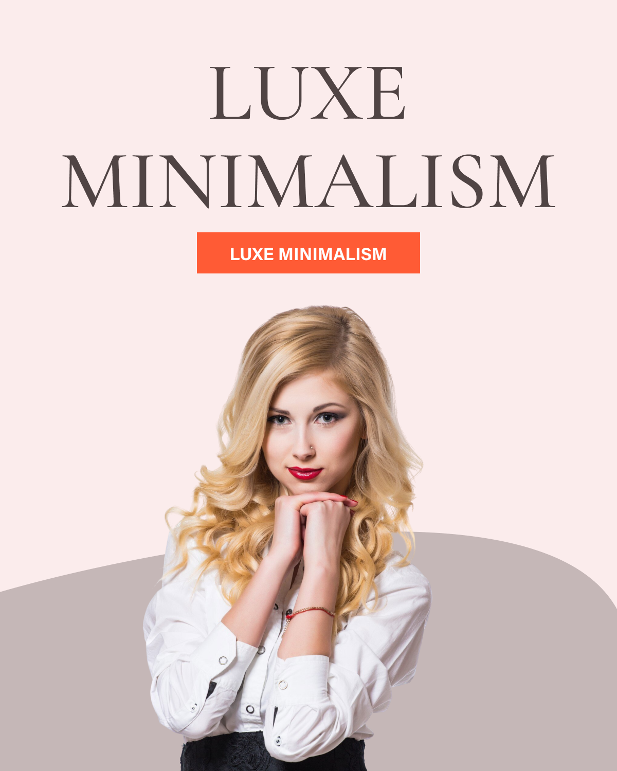 Luxe Minimalism