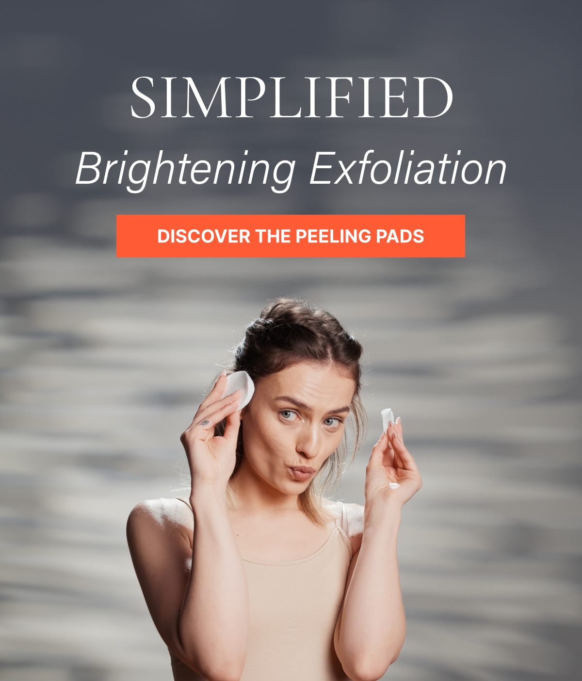 Simplified: Brightening Exfoliation