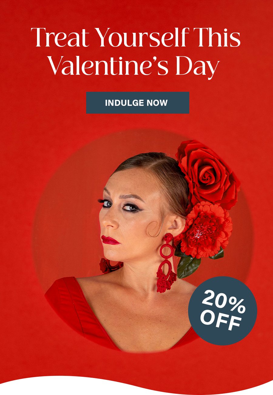 Treat Yourself This Valentine’s Day  20% OFF