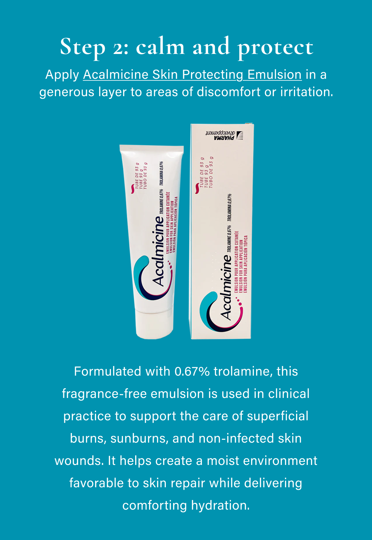 Step 2: calm and protect