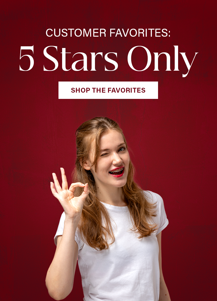 Customer Favorites: 5 Stars Only