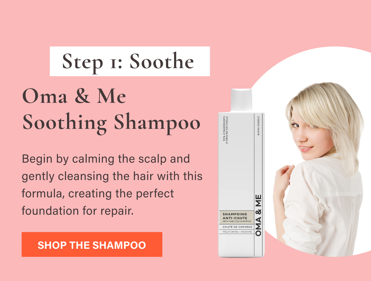 Step 1: Soothe | Oma & Me Soothing Shampoo