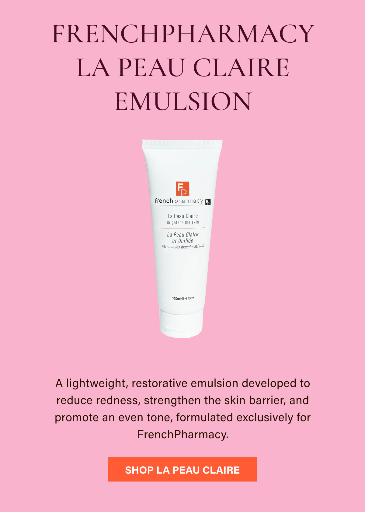 FrenchPharmacy La Peau Claire Emulsion
