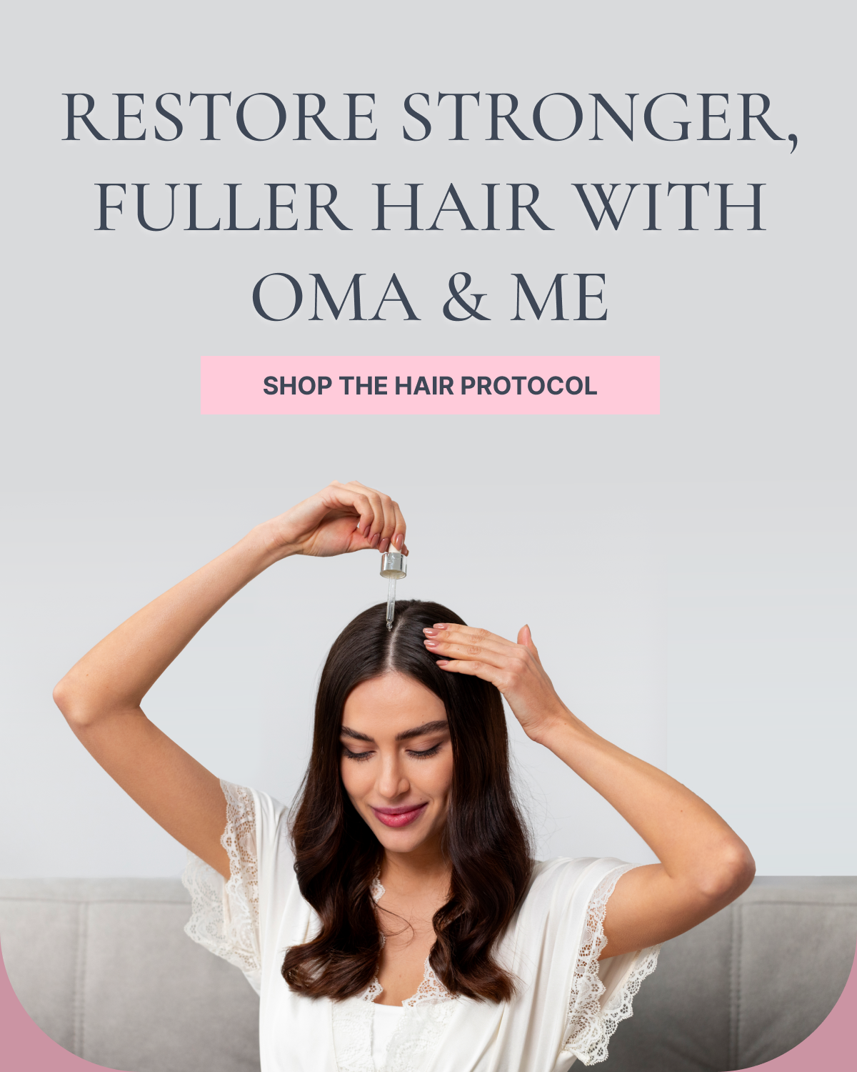 Restore stronger, fuller hair with Oma & Me 