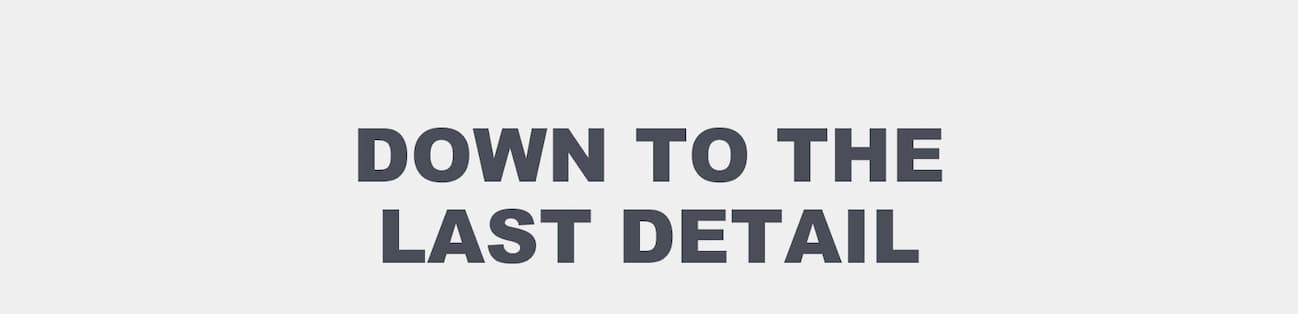 Down to the Last Detail