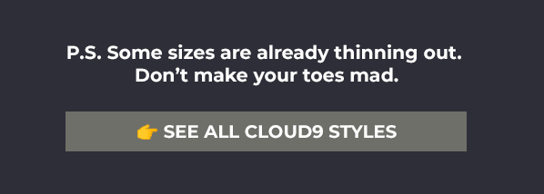 See all Cloud9 Styles