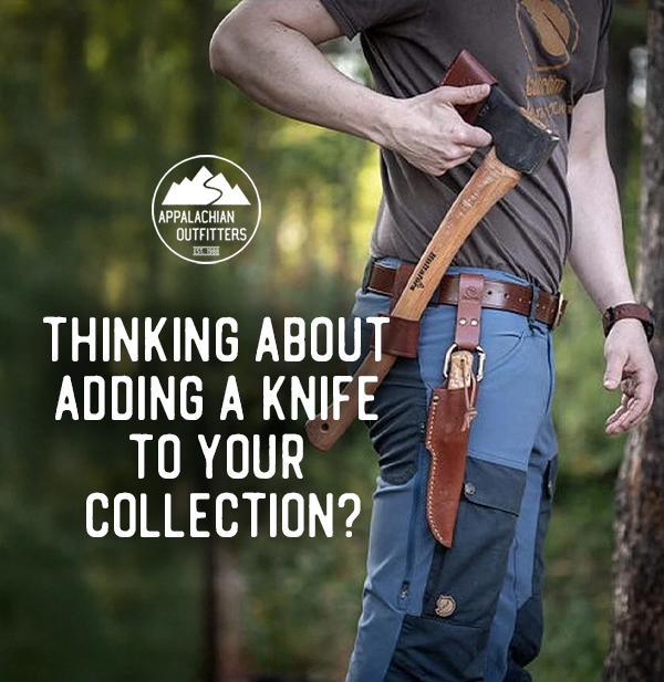 Thinking About Adding a Knife to Your Collection?
