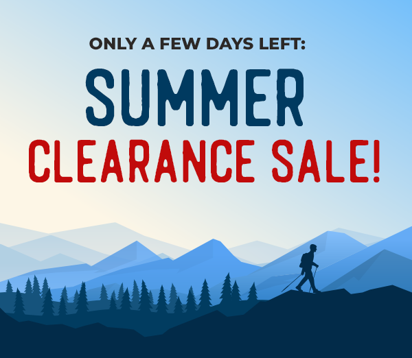 Only a Few Days Left: Summer Clearance Sale!
