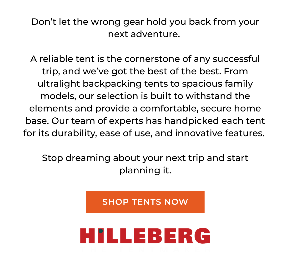 Don't let the wrong gear hold you back from your next adventure.&nbsp;