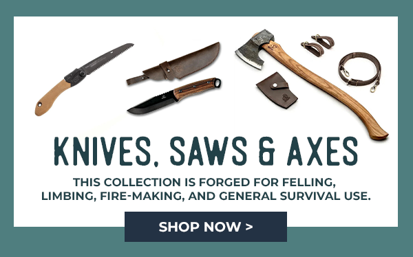Knives, Saws & Axes