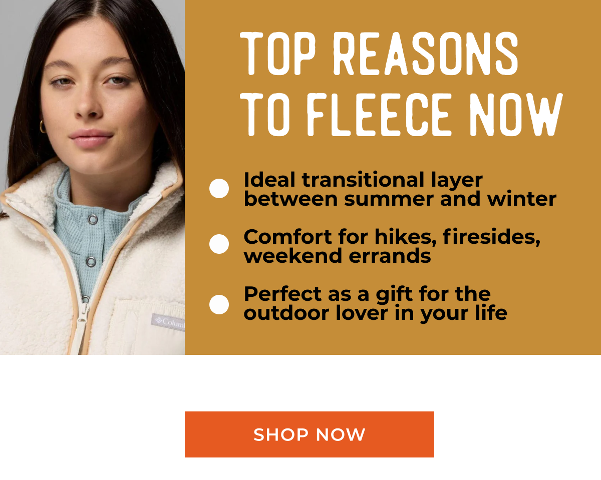 TOP REASONS TO FLEECE NOW