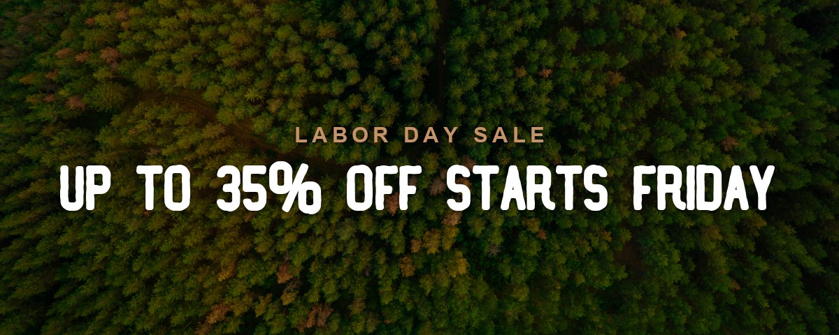 LABOR DAY SALE - Up to 35% Off Starts Friday