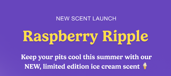 New scent launch! Raspberry Ripple