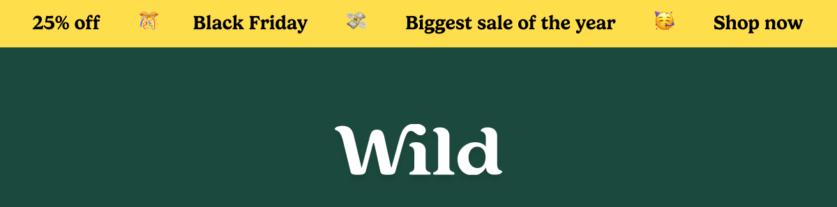 25% off. Black Friday. Biggest sale of the year. Shop Now