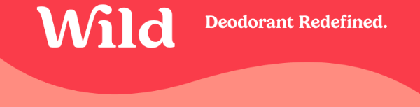 Wild . Deodorant Redefined.