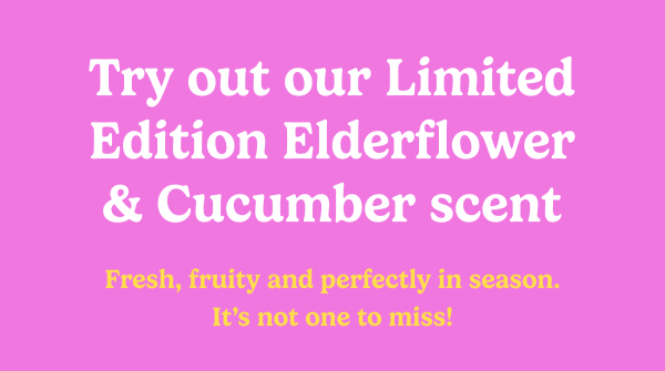 Try out our limited edition Elderflower & Cucumber scent