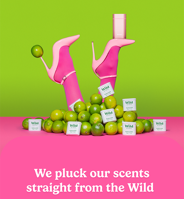 We pluck our scents straight from the Wild