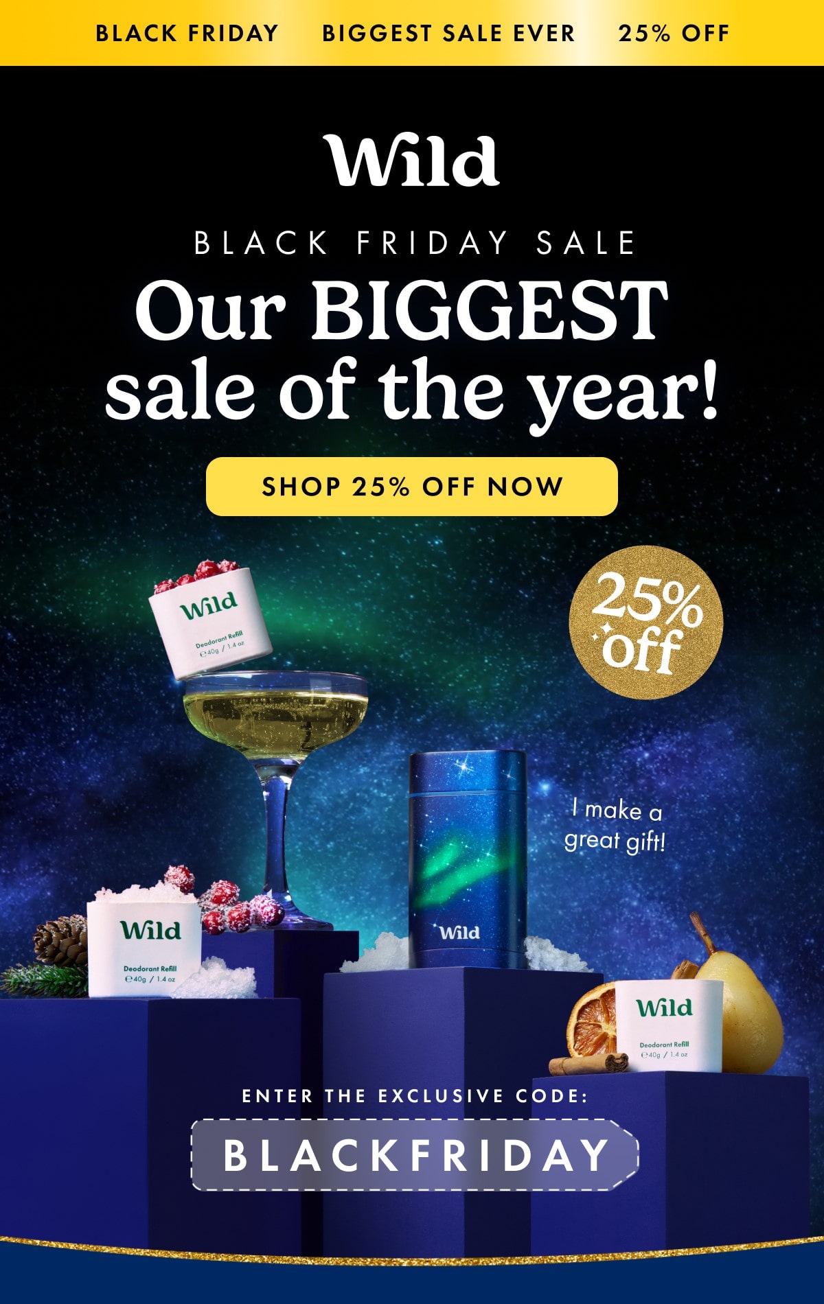 Our BIGGEST sale of the year is here. Shop 25% off NOW