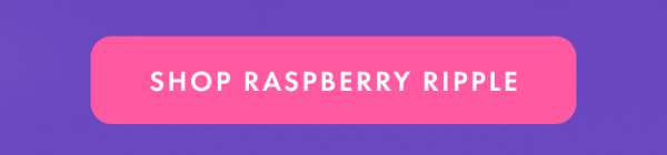 New scent launch! Raspberry Ripple