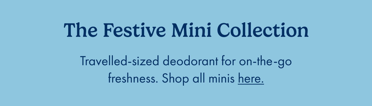 The festive Mini Collection
