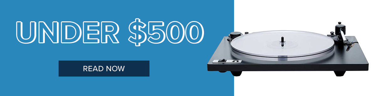 Top Turntables Under $500. Read More