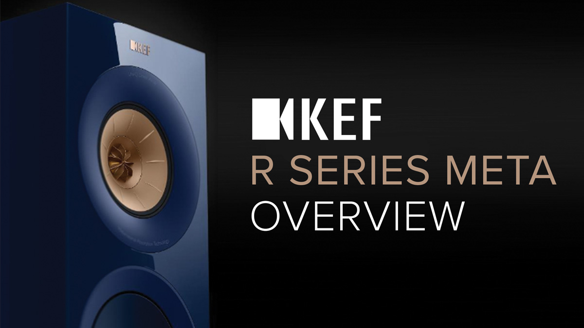 KEF R Series Meta Overview