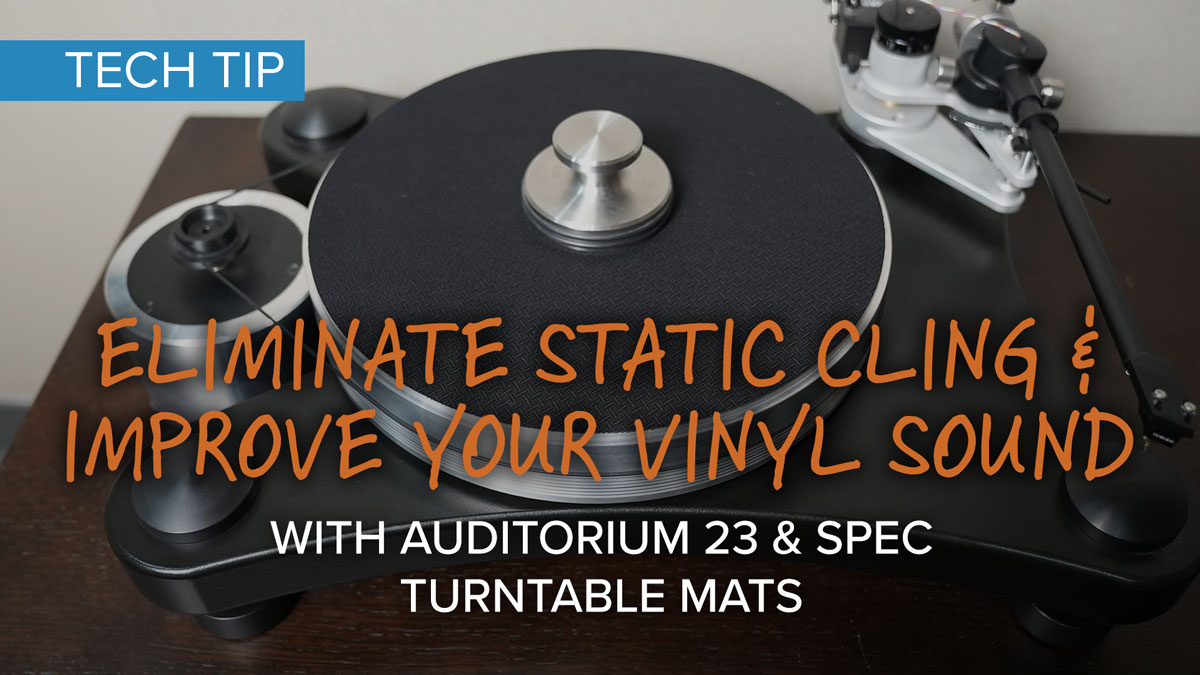Tech Tip: Eliminate Static Cling and Improve Your Vinyl Sound