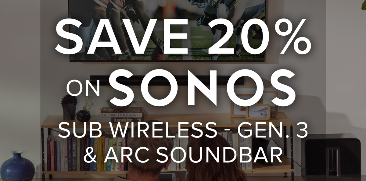 Save 20% on Sonos Sub Wireless - Gen 3 & Arc Soundbar