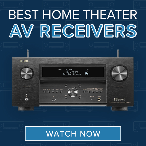 Best Home Theater AV Receivers. Watch Now.