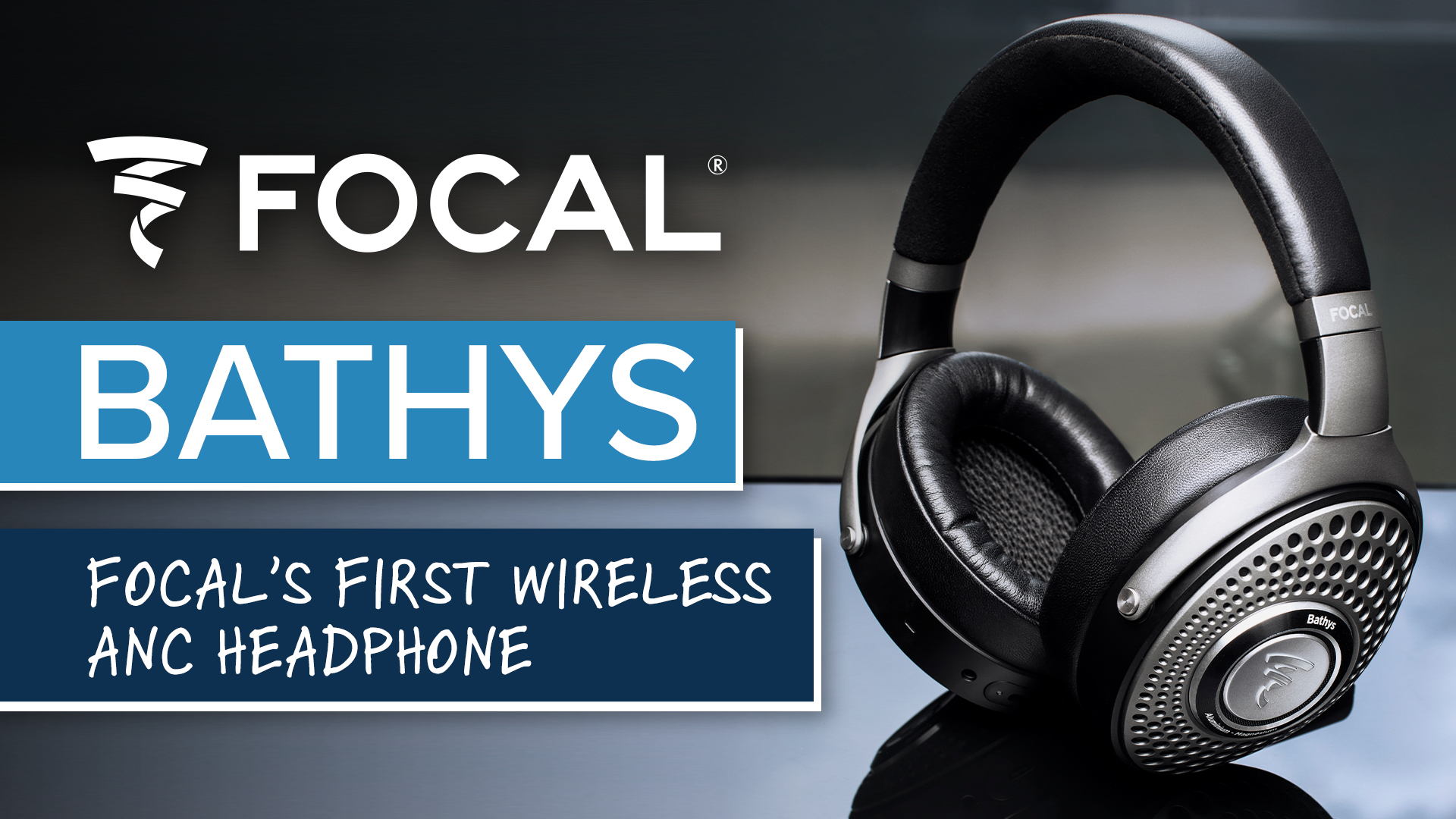 Focal Bathys Focal's First Wireless ANC Headphone