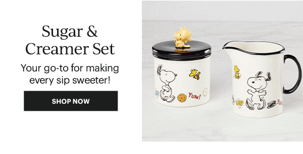 Sugar & Creamer Set  Your go-to for making every sip sweeter!  [SHOP NOW]