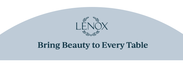 Bring Beauty to Every Table