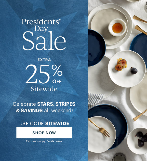 Presidents' Day Sale: Extra 25% Off Sitewide! Celebrate Stars, Stripes & Savings all weekend! Use code SITEWIDE Shop Now