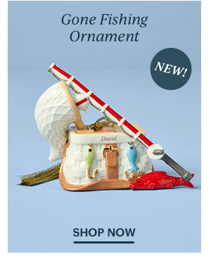 Gone Fishing Ornament  SHOP NOW