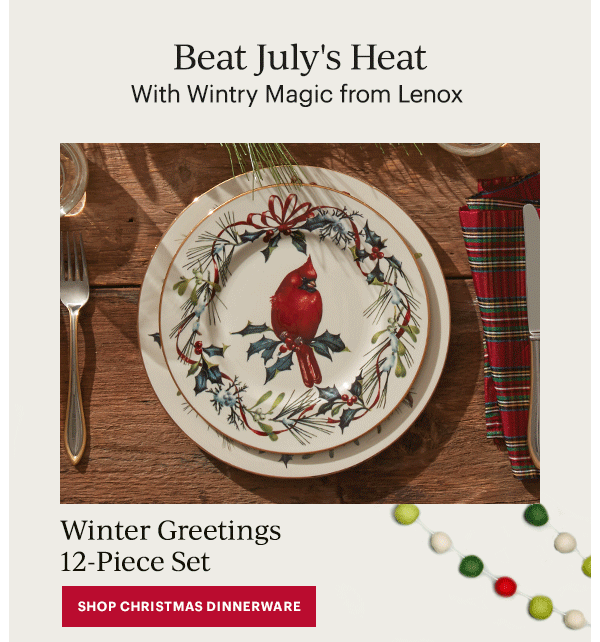 Beat July's Heat  With Wintry Magic from Lenox  Winter Greetings 12-Piece Set  [SHOP CHRISTMAS DINNERWARE]