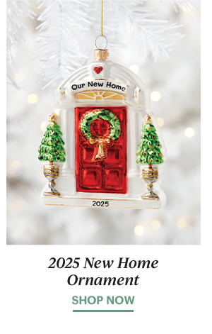 2025 New Home Ornament  SHOP NOW