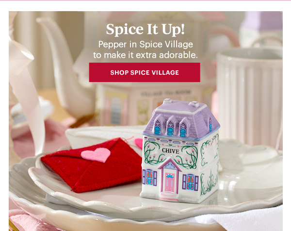 Spice It Up!  Pepper in Spice Village to make it extra adorable.  [SHOP SPICE VILLAGE]