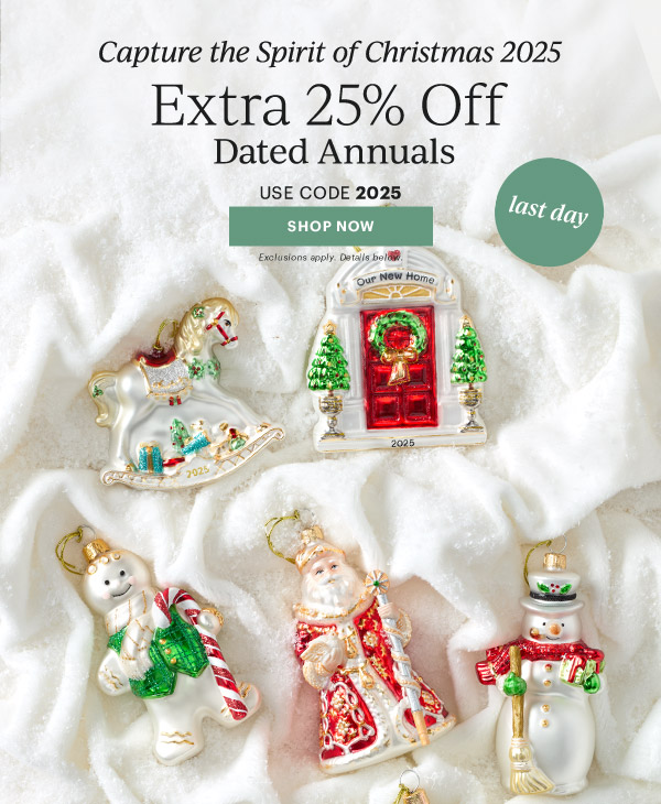 Capture the Spirit of Christmas 2025  Extra 25% Off Dated Annuals  USE CODE 2025  [SHOP NOW] Exclusions apply. Details below.  last day