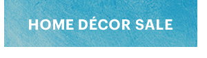HOME DECOR SALE
