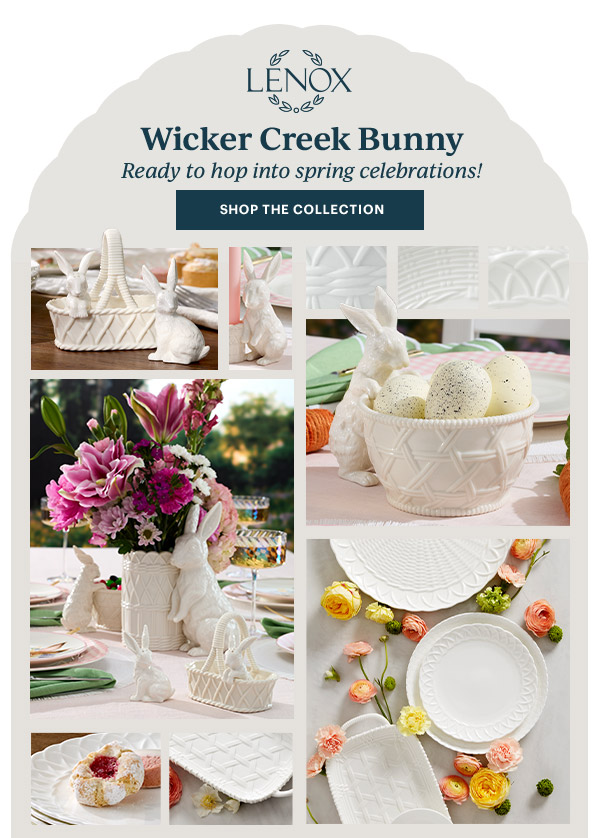 LENOX  Wicker Creek Bunny  Ready to hop into spring celebrations!  [SHOP THE COLLECTION]