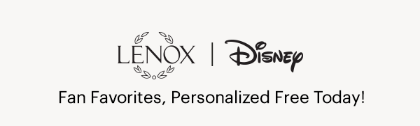 LENOX | Disney  Fan Favorites, Personalized Free Today!