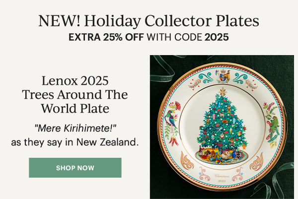 NEW! Holiday Collector Plates  EXTRA 25% OFF WITH CODE 2025  Lenox 2025 Trees Around The World Plate  "Mere Kirihimete!" as they say in New Zealand.  [SHOP NOW]