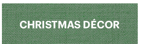 CHRISTMAS DECOR