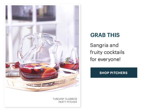 Grab This: Sangria and fruity cocktails for everyone SHOP PITCHERS