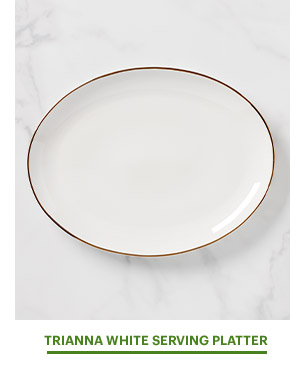 TRIANNA WHITE SERVING PLATTER