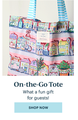 On-the-Go Tote What a fun gift for guests! SHOP NOW