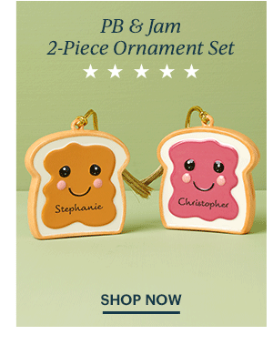 PB & J 2-Piece Ornament Set  SHOP NOW