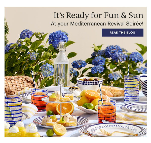 It's Ready for Fun & Sun  At your Mediterranean Revival Soiree!  [READ THE BLOG]